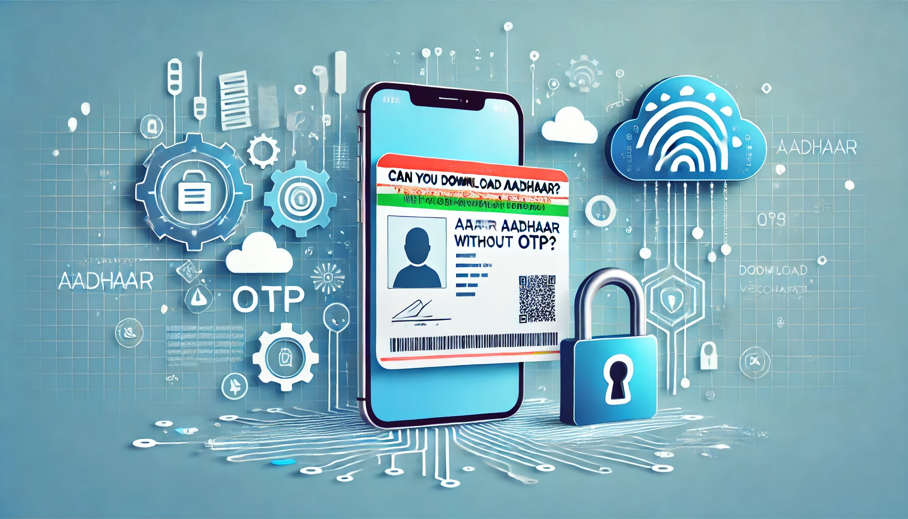 Download Aadhaar Without an OTP