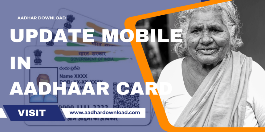 update mobile number in aadhar